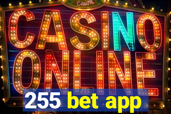 255 bet app